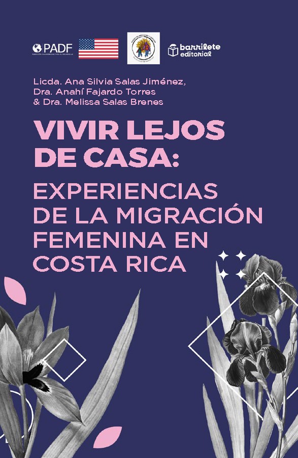 Vivir lejos de casa: Experiencias de la migración femenina en Costa Rica